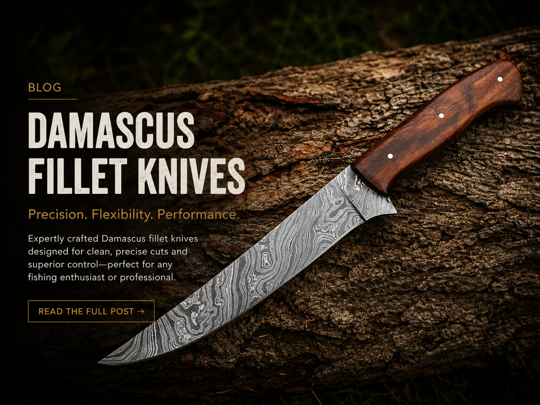 Damascus Fillet Knives Precision, Beauty, and Performance in Every Cut