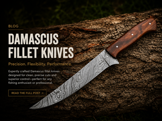 Damascus Fillet Knives Precision, Beauty, and Performance in Every Cut